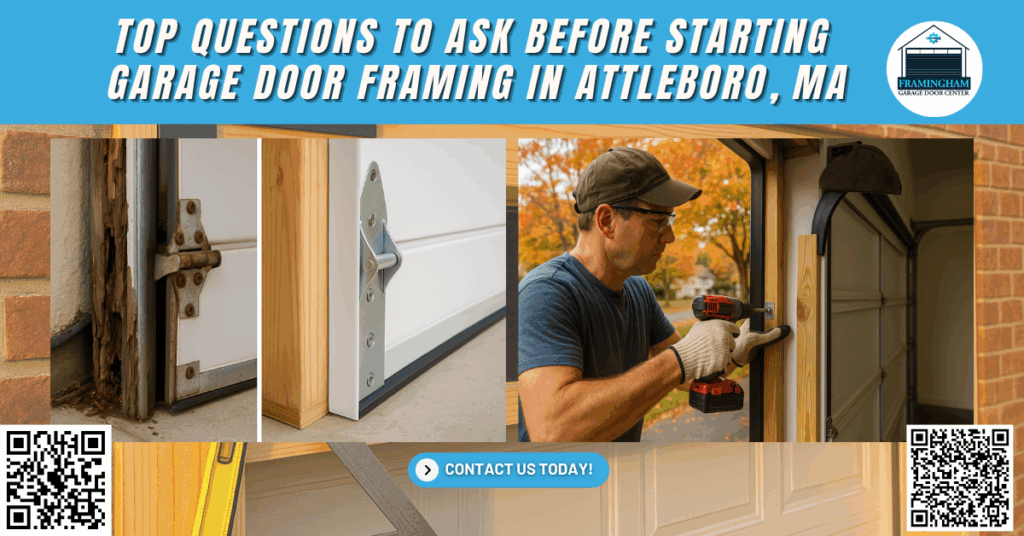 Top Questions To Ask Before Starting Garage Door Framing In Attleboro, Ma 2 Top Questions to Ask Before Starting Garage Door Framing in Attleboro, MA - Framingham Garage Door Center
